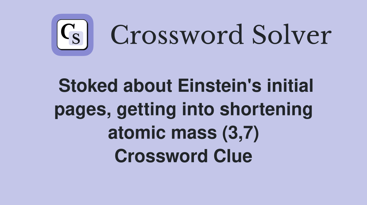 Stoked about Einstein's initial pages, getting into shortening atomic